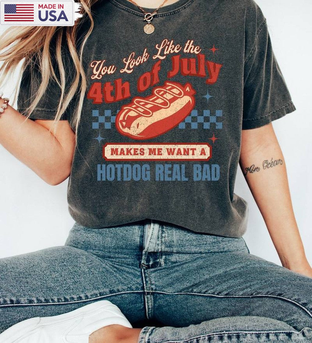 4th Of July Unisex Hoodie, Comfort You Look Like The 4th Of July Shirt Crewneck