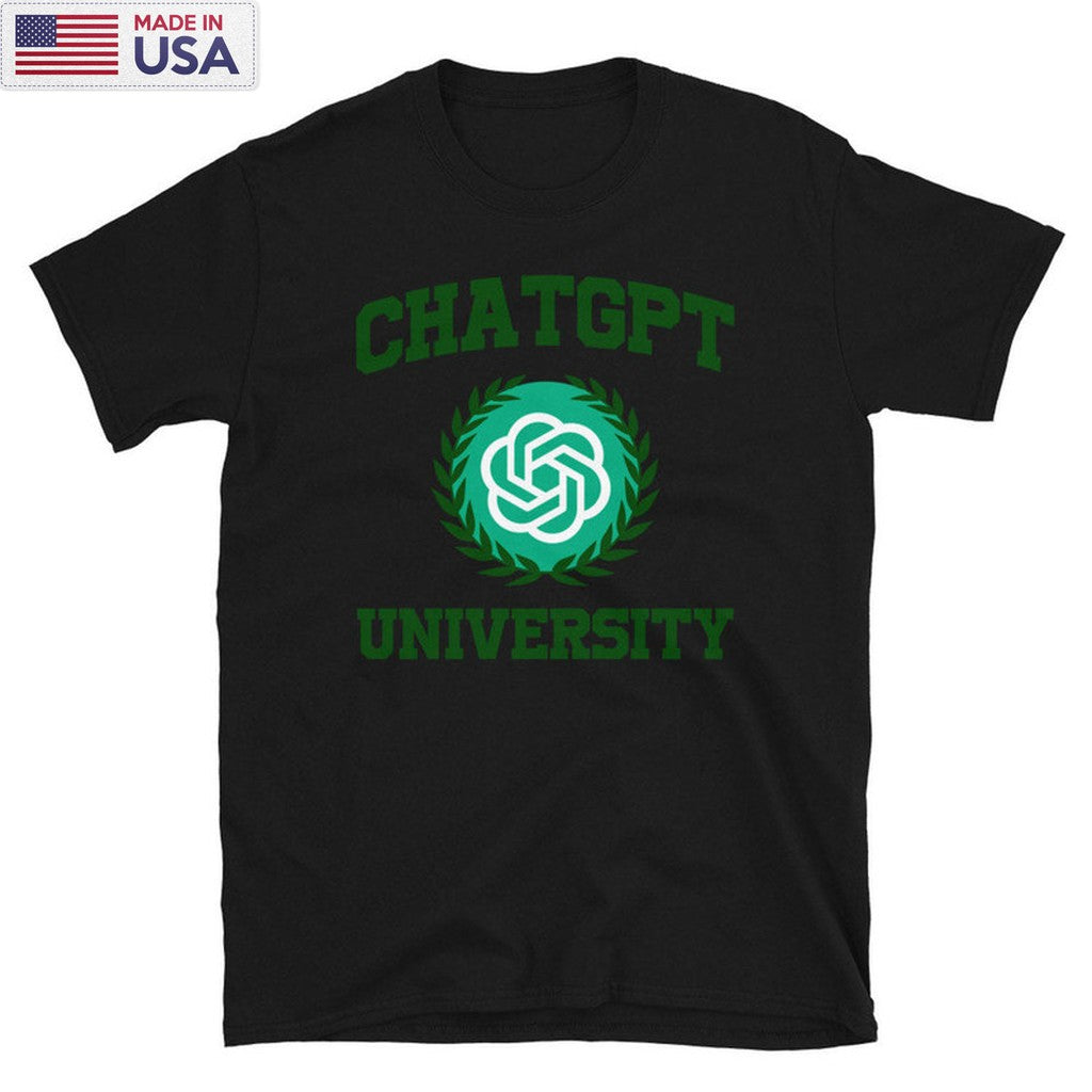 Chat Gpt University Shirt, Funny Short Sleeve Crewneck